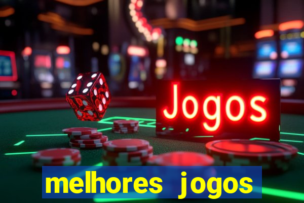 melhores jogos gratis para celular